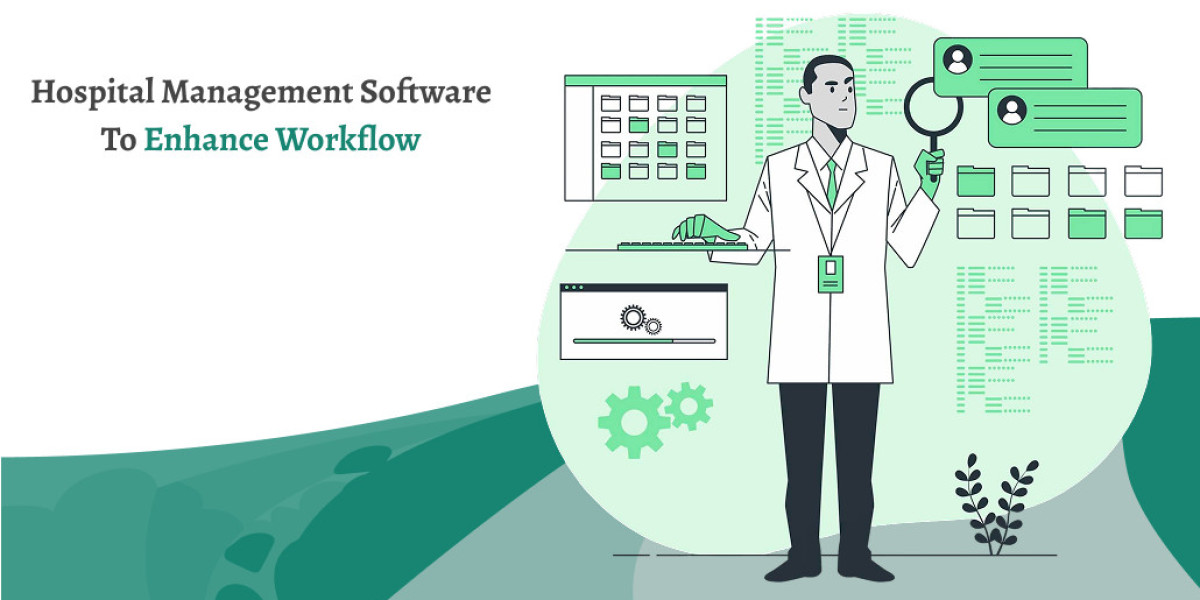 Hospital Management Software to Enhance Workflow