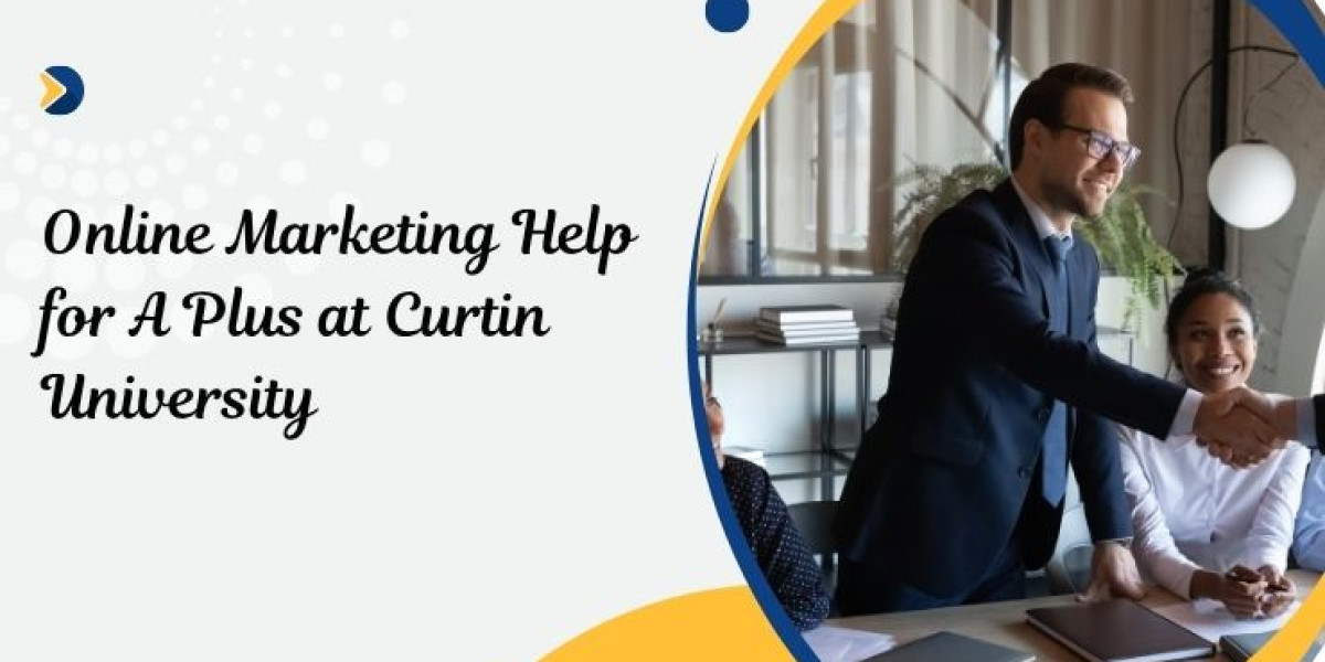 Online Marketing Help for A Plus at Curtin University