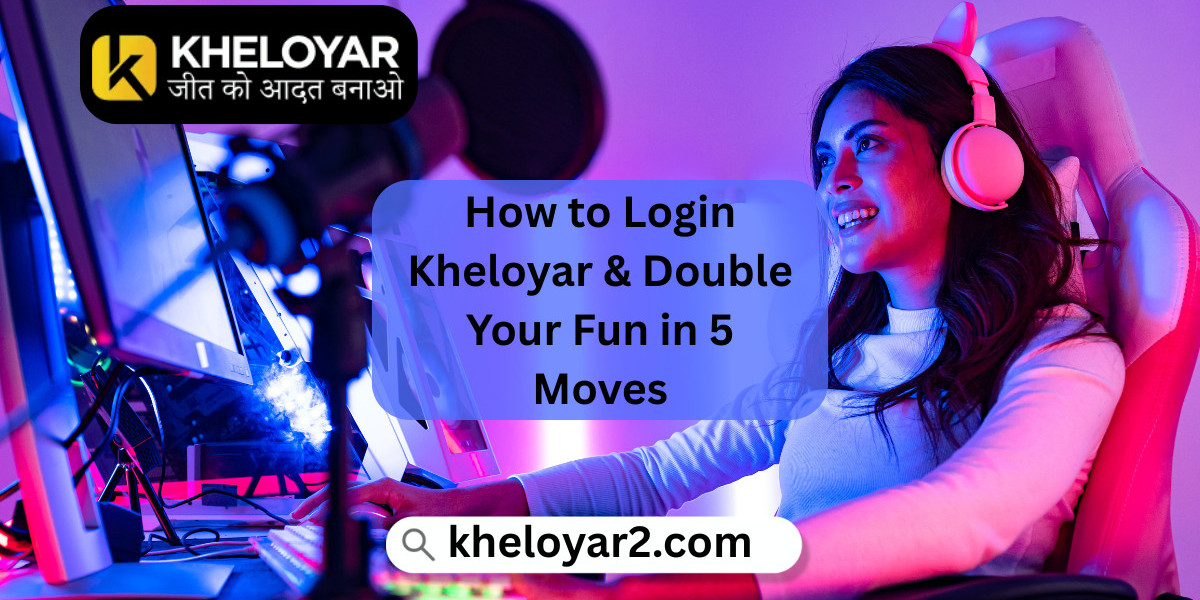 How to Login Kheloyar & Double Your Fun in 5 Moves
